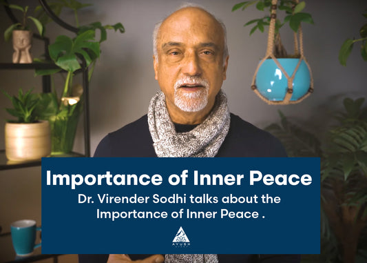 The Importance of Inner Peace - With Dr. Virender Sodhi