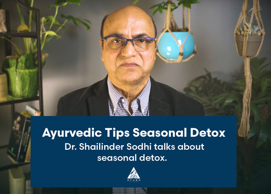 Ayurvedic Tips for Seasonal Detox